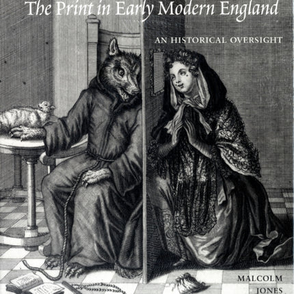 The Print in Early Modern England: An Historical Oversight