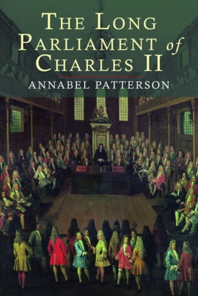 The Long Parliament of Charles II