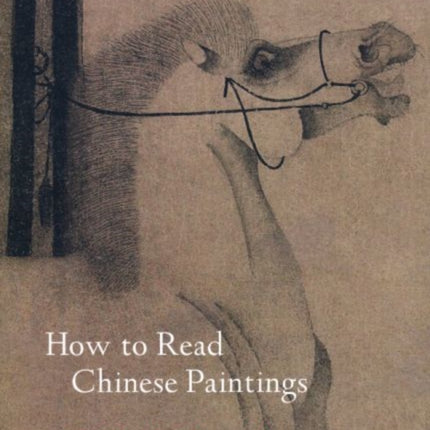 How to Read Chinese Paintings