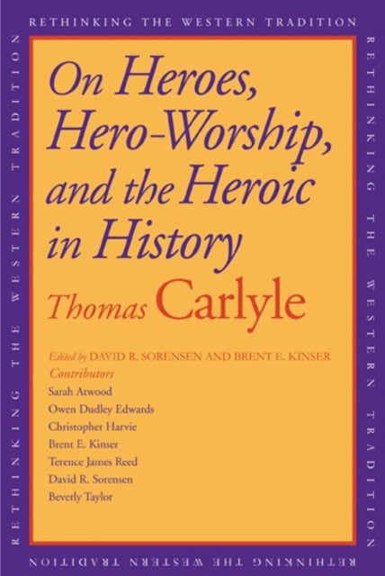 On Heroes, Hero-Worship, and the Heroic in History