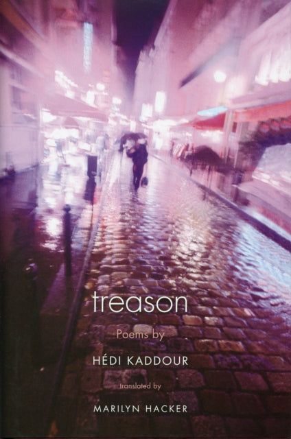 Treason  Poems by Hedi Kaddour