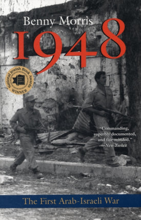 1948: A History of the First Arab-Israeli War