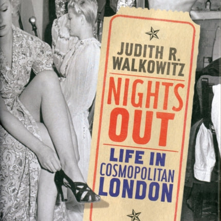 Nights Out: Life in Cosmopolitan London