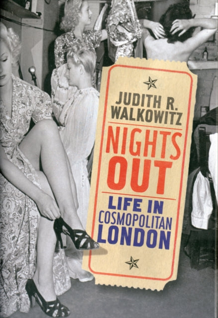 Nights Out: Life in Cosmopolitan London