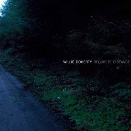 Willie Doherty: Requisite Distance: Ghost Story and Landscape