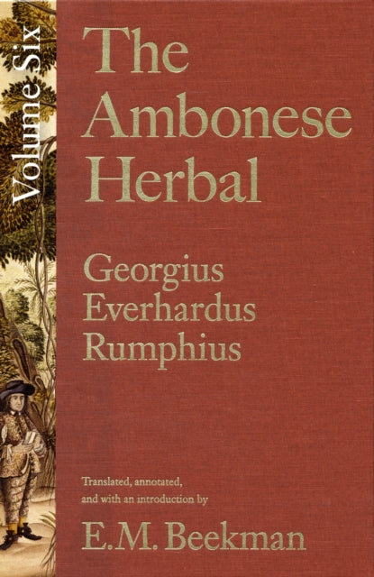 The Ambonese Herbal, Volume 6: Species List and Indexes for Volumes 1-5