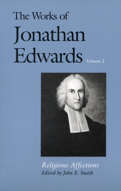 The Works of Jonathan Edwards Vol. 2