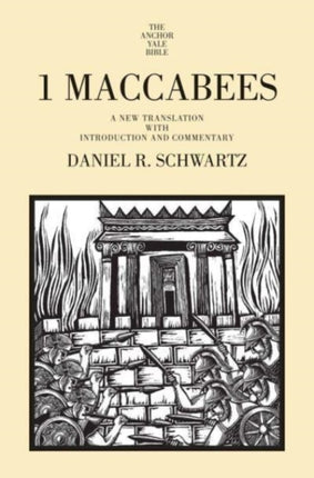 1 Maccabees: A New Translation with Introduction and Commentary