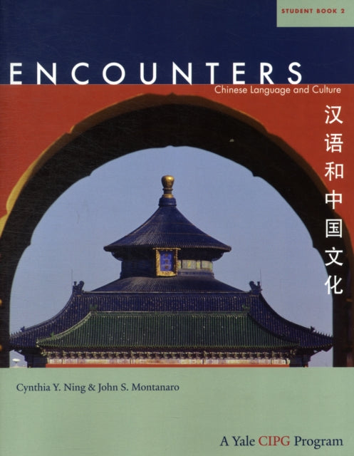 Encounters: Chinese Language and Culture, Student Book 2