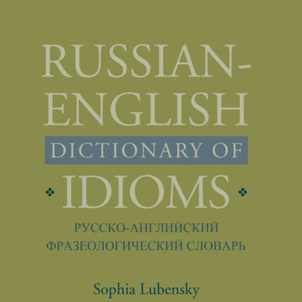 RussianEnglish Dictionary of Idioms