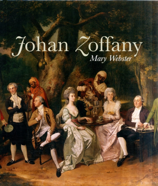 Johan Zoffany, R.A.: 1733-1810