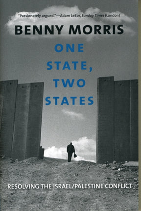 One State, Two States: Resolving the Israel/Palestine Conflict