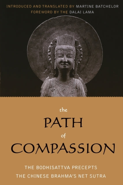 The Path of Compassion: The Bodhisattva Precepts