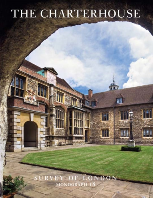 Survey of London: The Charterhouse