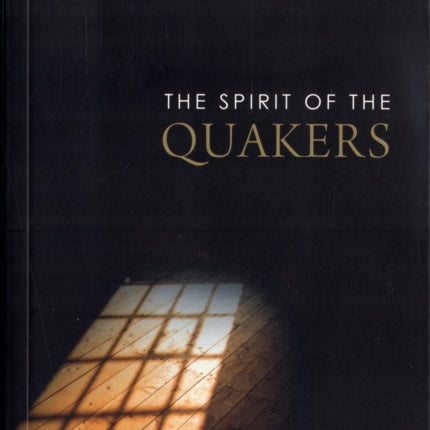 The Spirit of the Quakers