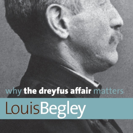 Why the Dreyfus Affair Matters