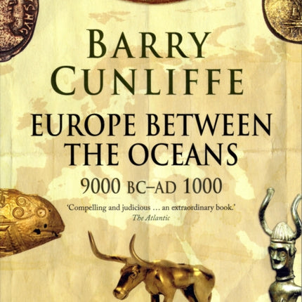 Europe Between the Oceans: 9000 BC-AD 1000