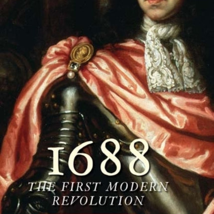 1688: The First Modern Revolution