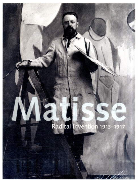 Matisse: Radical Invention, 1913-1917