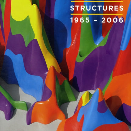 Sol LeWitt: Structures, 1965-2006