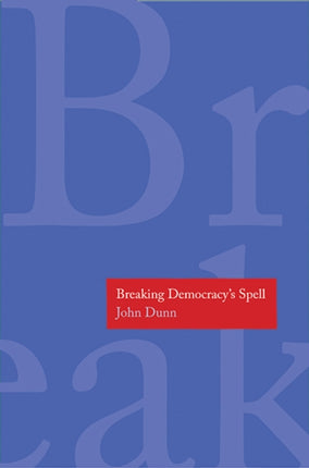 Breaking Democracys Spell
