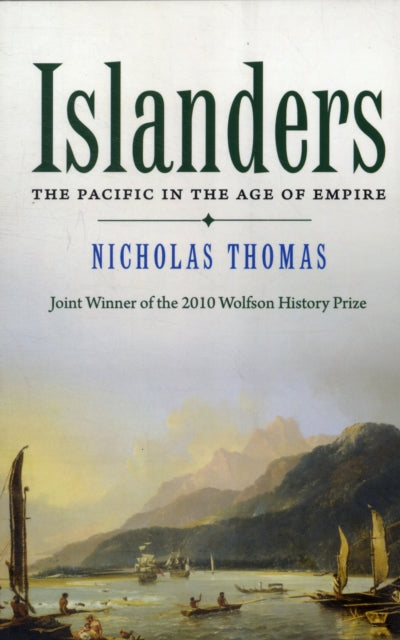 Islanders: The Pacific in the Age of Empire