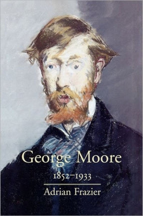 George Moore 18521933