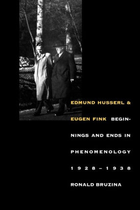 Edmund Husserl and Eugen Fink