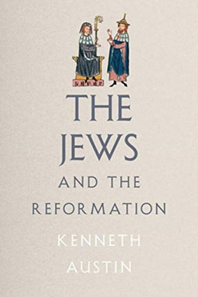 The Jews and the Reformation