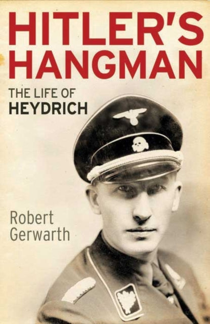 Hitler's Hangman: The Life of Heydrich