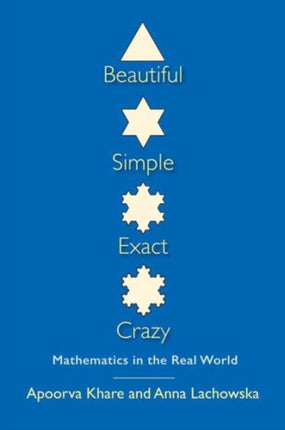 Beautiful Simple Exact Crazy