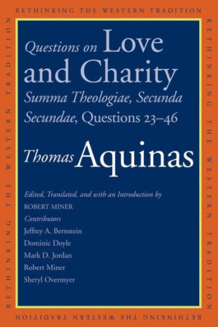 Questions on Love and Charity: Summa Theologiae, Secunda Secundae, Questions 23–46