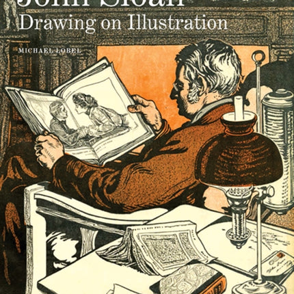 John Sloan: Drawing on Illustration