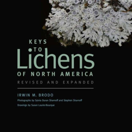 Keys to Lichens of North America: Revised and Expanded