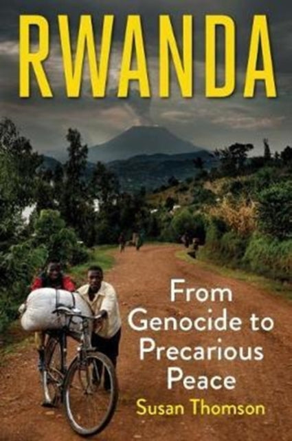 Rwanda: From Genocide to Precarious Peace