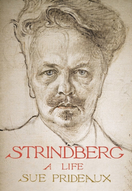 Strindberg: A Life