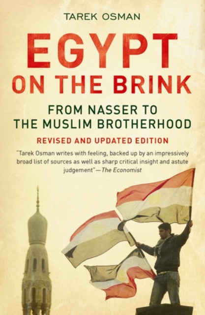 Egypt on the Brink: From Nasser to the Muslim Brotherhood, Revised and Updated