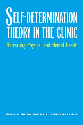 SelfDetermination Theory in the Clinic