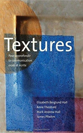 Textures: Pour approfondir la communication orale et écrite