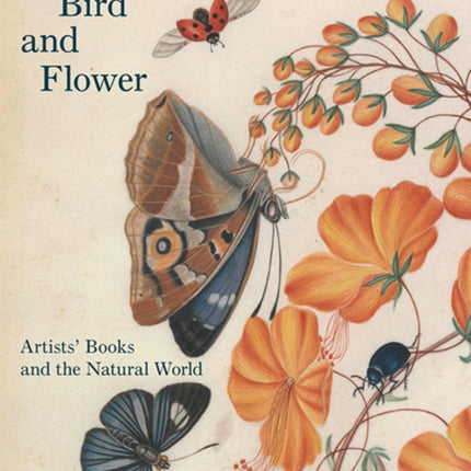 Of Green Leaf, Bird, and Flower: Artists' Books and the Natural World