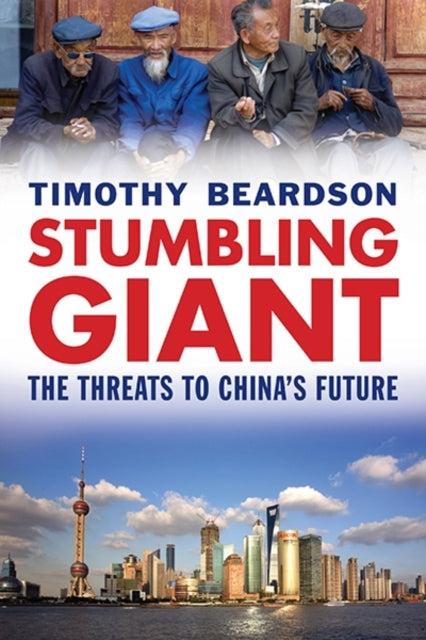 Stumbling Giant: The Threats to China's Future