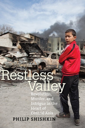 Restless Valley Revolution Murder and Intrigue in