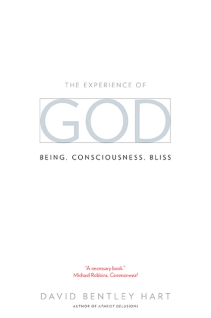 The Experience of God: Being, Consciousness, Bliss