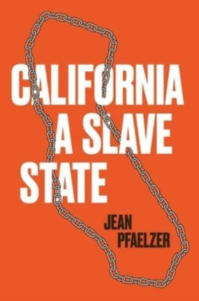 California, a Slave State