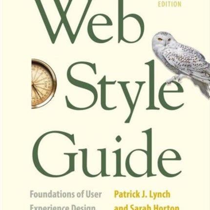 Web Style Guide, 4th Edition: Foundations of User Experience Design