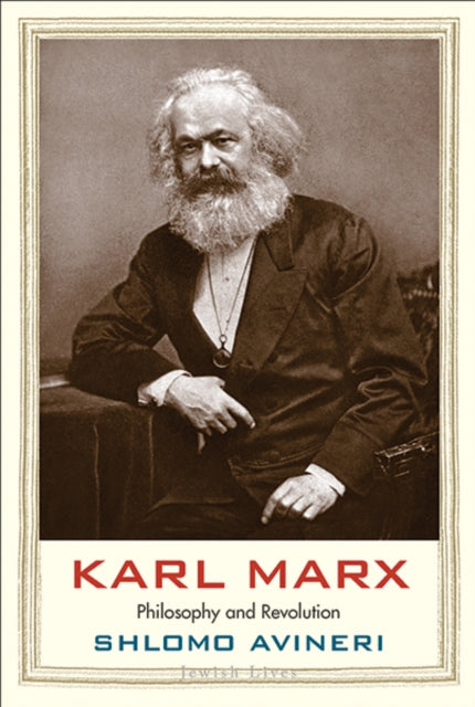 Karl Marx: Philosophy and Revolution