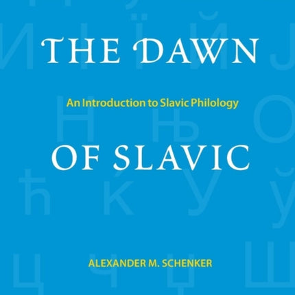 The Dawn of Slavic