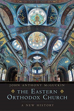 The Eastern Orthodox Church: A New History