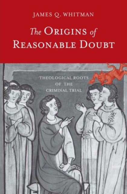 The Origins of Reasonable Doubt  Theological