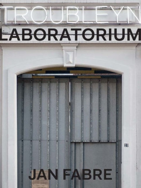 Troubleyn/Laboratorium: Jan Fabre